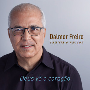 Dalmer Freire - O Senhor É Bom