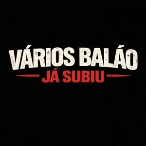 VÁRIOS BALÃO JÁ SUBIU (Remix)