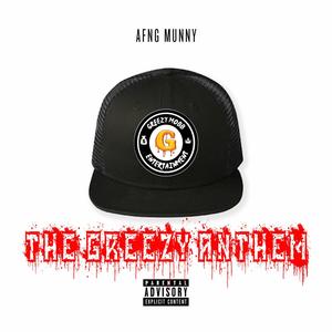 The Greezy Anthem (Explicit)