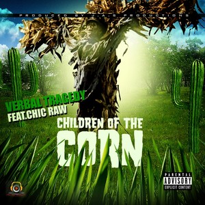 Children of the Corn (feat. Chic Raw) [Explicit]