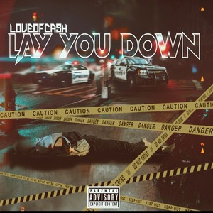 Lay You Down (Explicit)