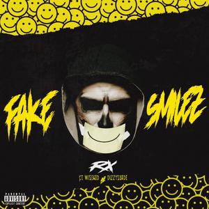 Fake Smilez (Explicit)