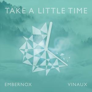 Take a Little Time (feat. Embernox)