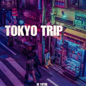 TOKYO TRIP