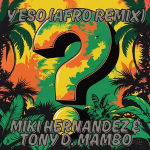 Y ESO (AFRO REMIX)