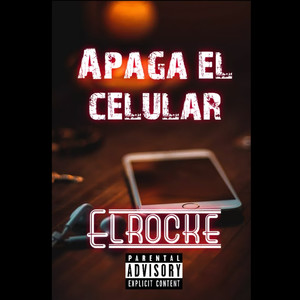 Apaga el Celular (Remasterizado) [Explicit]