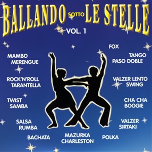 Ballando Sotto Le Stelle - Vol. 1