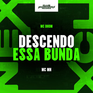 Descendo Essa Bunda (Explicit)