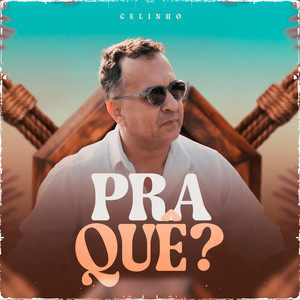 Pra Quê?