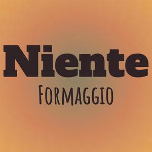 Niente Formaggio