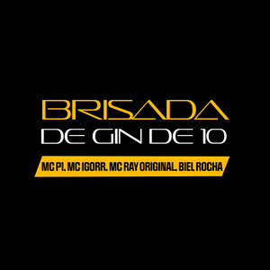 Brisada de Gin de 10 (Explicit)