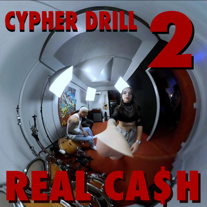 Cypher Drill 2 Real Ca$H (Explicit)