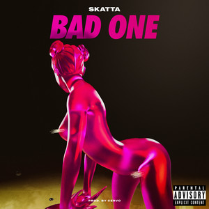 Bad One (Explicit)
