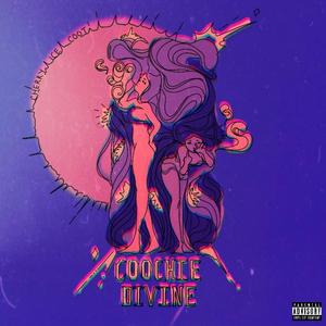 Coochie Divine (Explicit)