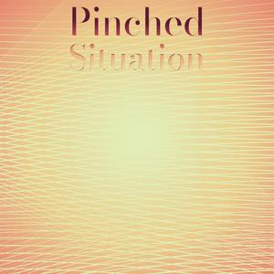 Pinched Situation