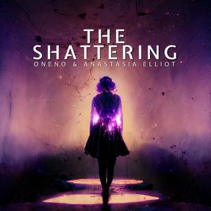 The Shattering (feat. Anastasia Elliot)