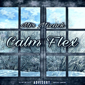 Calm Flex (Explicit)