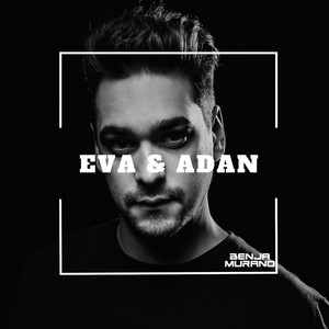 Eva u0026 Adan