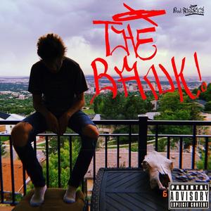 The Bank (Explicit)