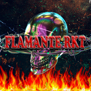 FLAMANTE RKT (Explicit)