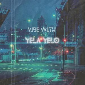 Vibe with Yela Yelo