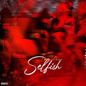 Selfish (Explicit)