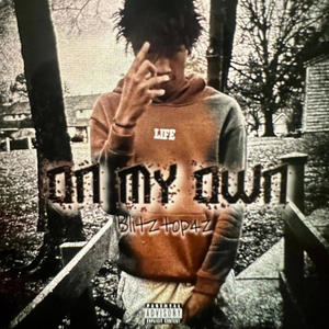 On My Own (Explicit)