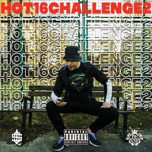 Hot 16 Challenge (Explicit)