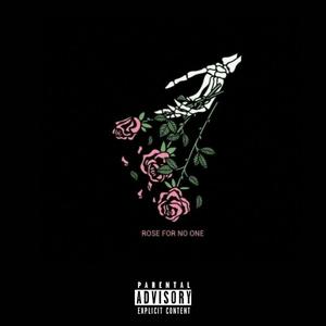 A ROSE FOR NO ONE BUT THE HOOD (Explicit)