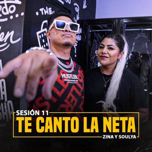 Te canto la neta (feat. Zina y Soulya)