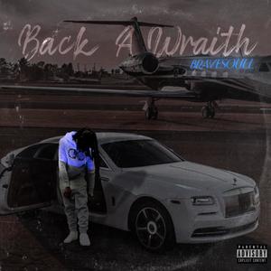 Back A Wraith (Explicit)