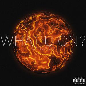 What U On? (Explicit)