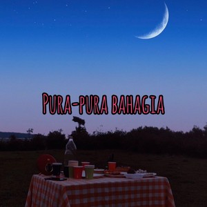 Pura-pura Bahagia