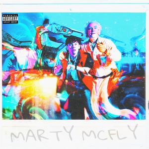 Marty Mcfly (Explicit)