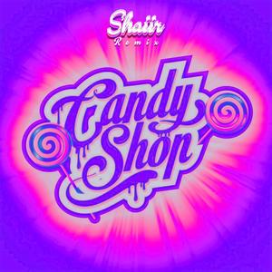 Candy Shop (Remix) [Explicit]