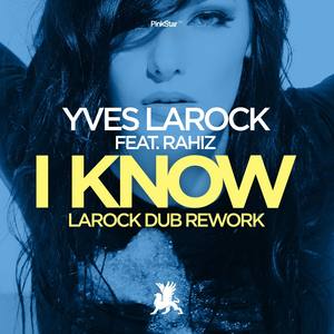 I Know (Larock Dub Rework)