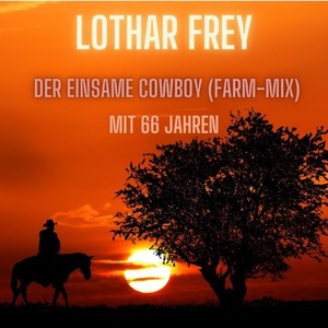 Der einsame Cowboy (Farm-Mix)