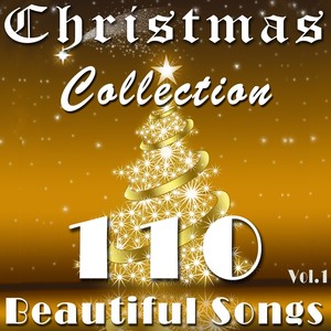 Christmas Collection, Vol. 1 (110 Beautiful Songs)