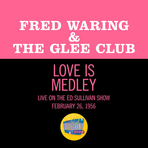 Love Is The Sweetest Thing/Love Is A Many Splendored Thing/Moments To Remember (Medley/Live On The Ed Sullivan Show, February 26, 1956)