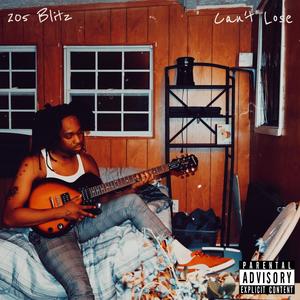 Can't Lose (Explicit)