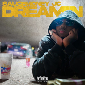 Dreamin (Explicit)