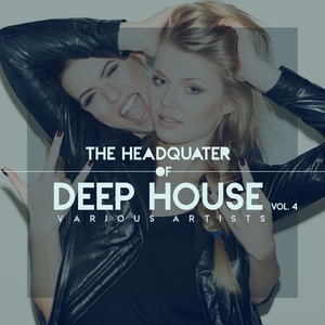 The Headquarter Of Deep House, Vol. 4