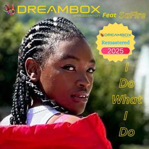 I do what I do (feat. Safire) (Remastered 2025)