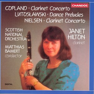 COPLAND / NIELSEN, C.: Clarinet Concertos / LUTOSLAWSKI: Dance Preludes