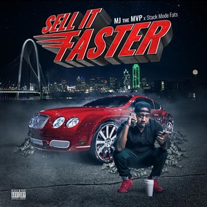 Sell It Faster (feat. Stack Mode Fats) (Explicit)