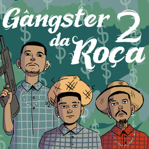 Gangster da Roça 2 (Explicit)