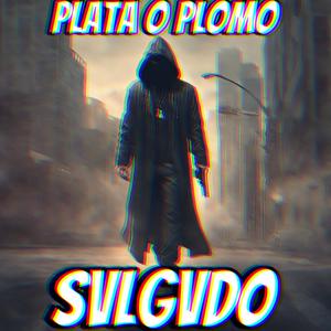 Plata O Plomo (Explicit)