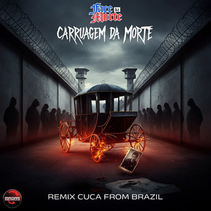 Carruagem da Morte (Remix|Explicit)