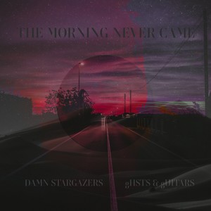 The Morning Never Came