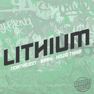 LITHIUM (feat. Northeast & Hozé Thief) [Explicit]